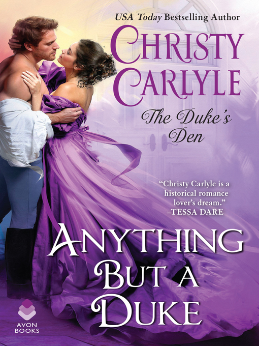 Title details for Anything But a Duke by Christy Carlyle - Available